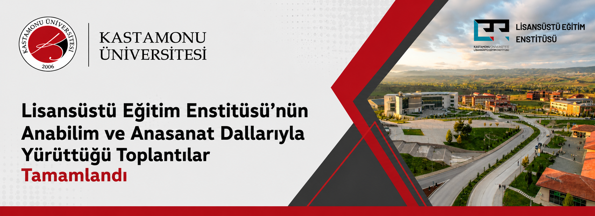 Lisansüstü Eğitim Enstitüsü’nün Anabilim ve Anasanat Dallarıyla Yürüttüğü Toplantılar Tamamlandı
